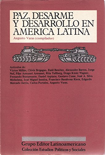 9789509432833: PAZ, DESARME Y DESARROLLO EN AMERICA LATINA.