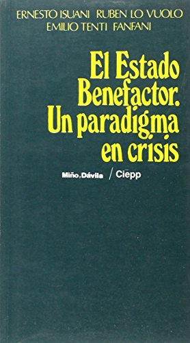 9789509467217: El Estado Benefactor: Un Paradigma En Crisis (Coleccion Politicas Publicas) (Spanish Edition)