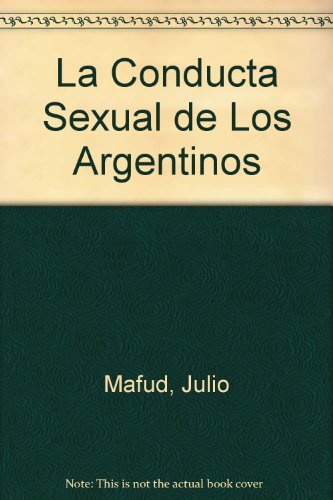 Stock image for Conducta sexual de los argentinos. for sale by SoferBooks