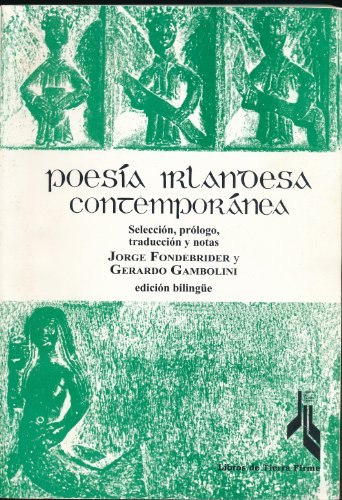 Poesia Irlandesa Contemporanea (Spanish Edition) (9789509551817) by Unknown Author