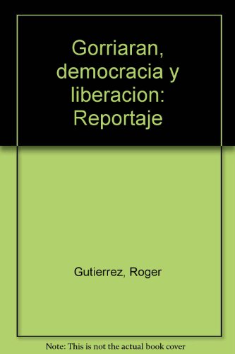 Imagen de archivo de roger gutierrez gorriaran democracia y liberacion reportaje a la venta por DMBeeBookstore