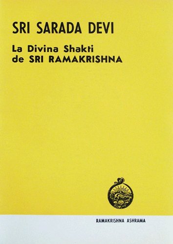 Sri Sarada Devi. La Divina Shakti de Sri Ramakrishna (9789509629097) by Tapasyananda