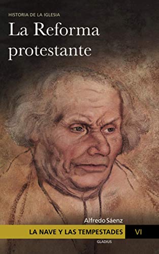 Stock image for La Nave y las tempestades. T. 6: La Reforma Protestante for sale by Revaluation Books
