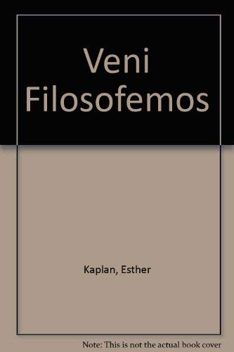 Veni Filosofemos (Spanish Edition) (9789509681774) by Esther Kaplan