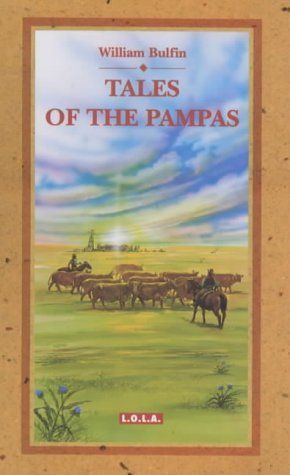 9789509725232: Tales Of The Pampas: Cuentos de la Pampa (Spanish Edition)