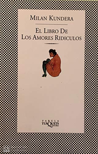 9789509779938: El Libro de Los Amores Ridiculos (Spanish Edition)