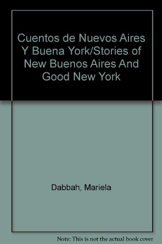 Stock image for libro cuentos de nuevos aires y buena york de m dabbah for sale by LibreriaElcosteo