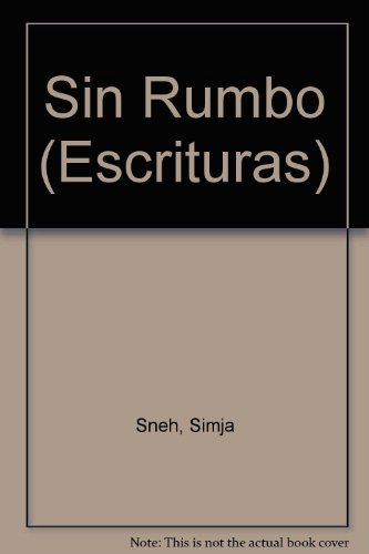 Stock image for Sin rumbo = Na venad.-- ( Escrituras ) for sale by Ventara SA