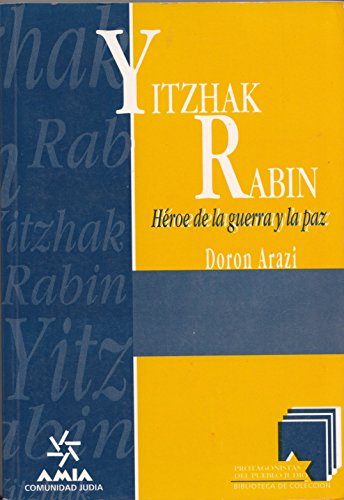 Imagen de archivo de Yitzhak Rabin Hroe de la guerra y la paz a la venta por Libros nicos