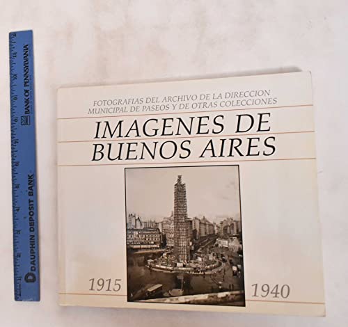 Imagenes De Buenos Aires, 1915-1940: Fotografias Del Archivo De La Direccion Municipal De Paseos ...