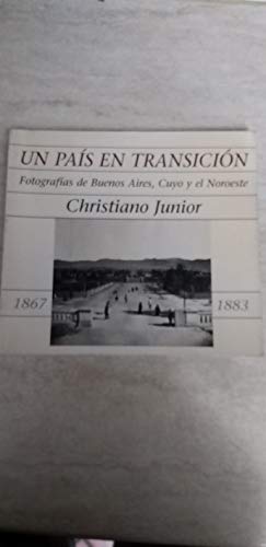 Beispielbild fr UN PAS EN TRANSICIN: FOTOGRAFAS DE BUENOS AIRES, CUYO Y EL NOROESTE: 1867-1883 zum Verkauf von Howard Karno Books, Inc.