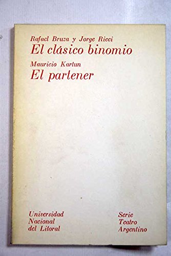 Stock image for El clsico binomio. El partener.-- ( Teatro Argentino ) for sale by Ventara SA