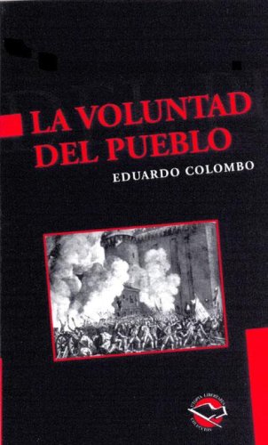 Beispielbild fr La Voluntad del Pueblo (Spanish Edition) zum Verkauf von SoferBooks
