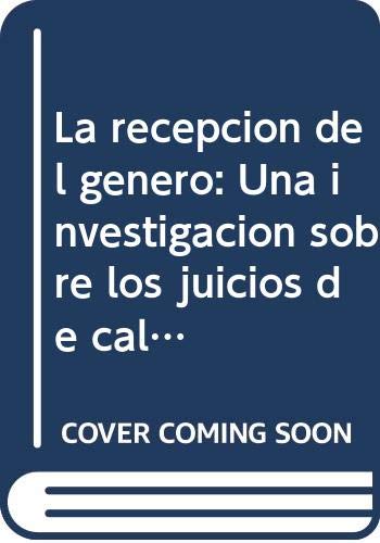 Imagen de archivo de La recepcin del gnero : una investigacin sobre los juiciosde calidad acerca de los medios.-- ( Investigaciones ; 1 ) a la venta por Ventara SA