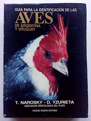 Imagen de archivo de Guia Para La Identificacion De Las Aves De Argentina Y Uruguay. a la venta por Bookmans