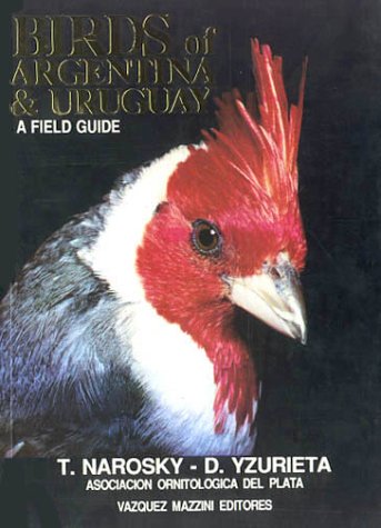 Stock image for Birds of Argentina & Uruguay, A Field Guide for sale by Books From The Bayou