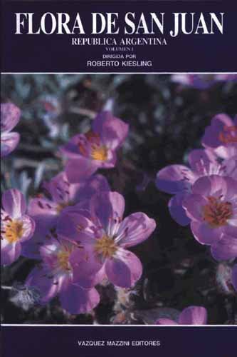 Flora de San Juan - Argentina (Spanish Edition) (9789509906389) by Roberto Kiesling
