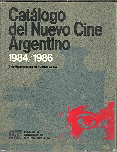 CATALOGO DEL NUEVO CINE ARGENTINO 1984/1986
