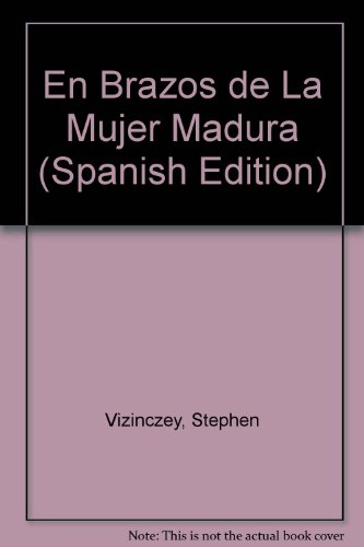 9789509924819: En Brazos de La Mujer Madura