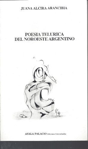 Stock image for Poesia telurica del noroeste argentino (Spanish Edition) for sale by austin books and more