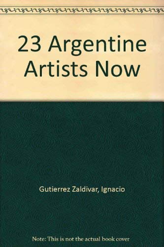 Beispielbild fr 23 Argentine Artists Now (Spanish Edition) zum Verkauf von Books From California