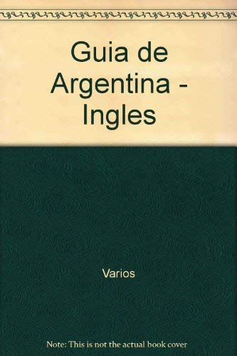 Imagen de archivo de Guia de Argentina - Ingles a la venta por medimops