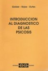 Imagen de archivo de Introduccion Al Diagnostico De Las Psicosis - Goldar a la venta por Libros del Mundo