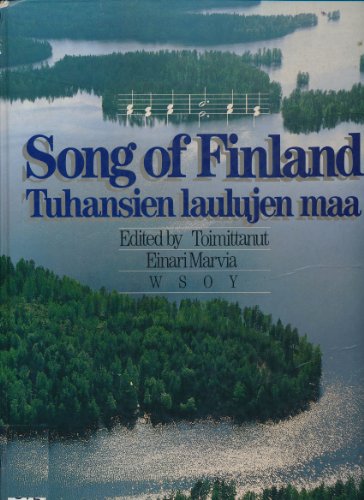 Stock image for Song of Finland. Tuhansien Laulujen Maa (Lauluja Suomesta) for sale by ThriftBooks-Atlanta
