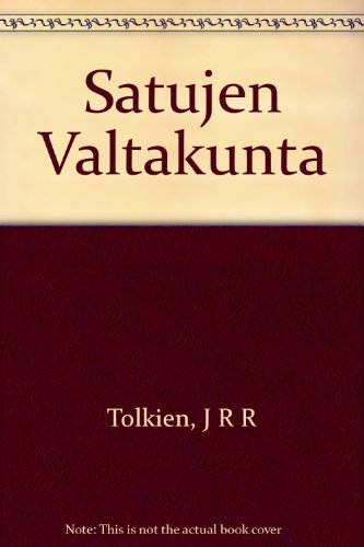 9789510366516: Satujen Valtakunta