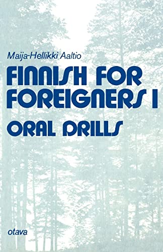 9789511012313: Finnish for Foreigners 1 Oral Drills (Finnish for Foreigners I)
