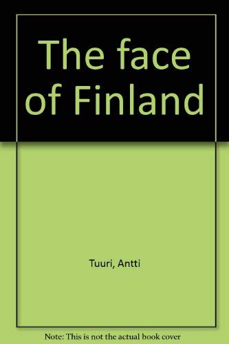 Beispielbild fr The face of Finland zum Verkauf von Better World Books