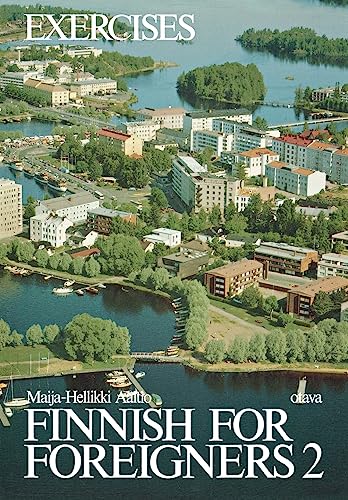 Imagen de archivo de Finnish for Foreigners 2: Exercises / Work book a la venta por Orion Tech