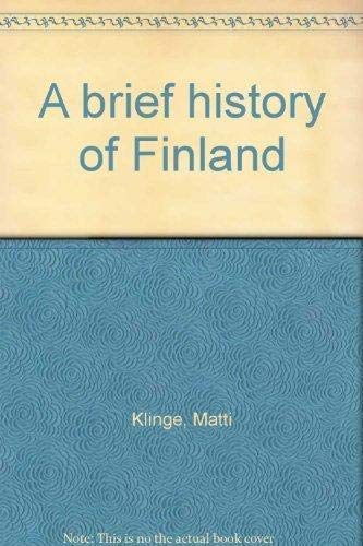 Stock image for A brief history of Finland for sale by Better World Books