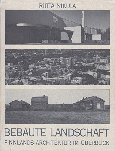 Imagen de archivo de Bebaute Landschaft. Finnlands Architektur im berblick. a la venta por Die Wortfreunde - Antiquariat Wirthwein Matthias Wirthwein