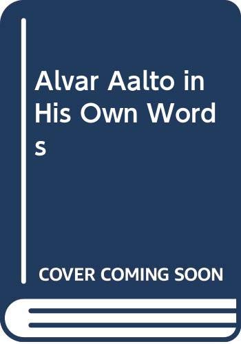 9789511150657: Alvar Aalto in His Own Words