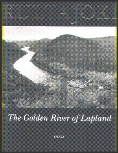 Stock image for Kultajoki: The Golden River of Lapland for sale by ThriftBooks-Atlanta