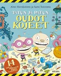 9789511200840: Tatun ja Patun oudot kojeet