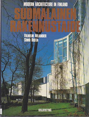 Stock image for SUOMALAINEN RAKENNUSTAIDE : Modern Architecture in Finland. for sale by Better World Books: West