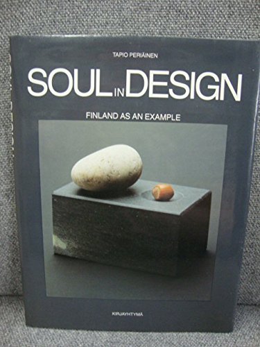 Stock image for Soul in Design. Finland as an Example. for sale by The Blue Penguin