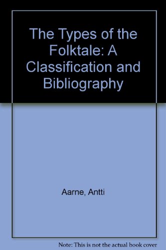 Stock-Bild f�r The Types of the Folktale: A Classification and Bibliography