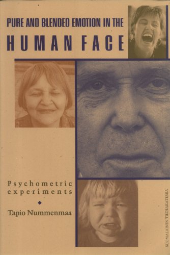 Stock image for Pure and Blended Emotion in the Human Face: Psychometric Experiments (Suomalaisen Tiedeakatemian Toimituksia, B-261) (Suomalaisen tiedeakatemian toimituksia. Sar.B) for sale by Joseph Burridge Books