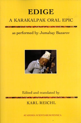 Stock image for Edige: A Karakalpak Oral Epic as performed by Jumabay Bazarov (FF Communications, 293) for sale by Masalai Press