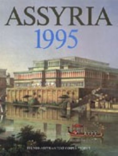 Stock image for Assyria 1995. Proceedings of the 10th Anniversary Symposium of the Neo-Assyrian Text Corpus Project, Helsinki, September 7-11, 1995 for sale by Windows Booksellers