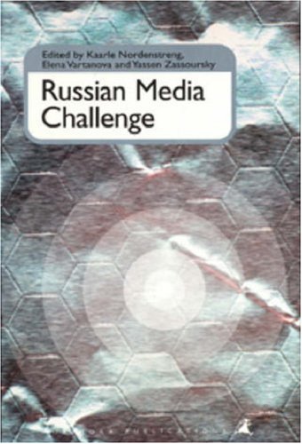 Russian Media Challenge (9789514596988) by Yassen-n-zassoursky-kaarle-nordenstreng-elena-vartanova