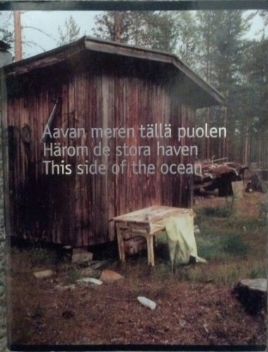 Beispielbild fr Aavan meren talla puolen =: Harom de stora haven = This side of the ocean (A Museum of Contemporary Art publication) (Finnish Edition) zum Verkauf von medimops