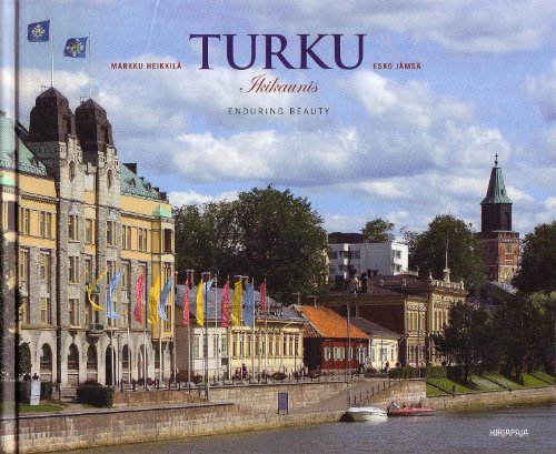 Stock image for Turku - Ikikaunis. Enduring Beauty. for sale by medimops