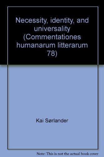 9789516531376: Necessity, identity, and universality (Commentationes humanarum litterarum 78)