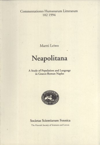 Stock image for NEAPOLITANA A Study of Population and Language in Graeco-Roman Naples for sale by Ancient World Books