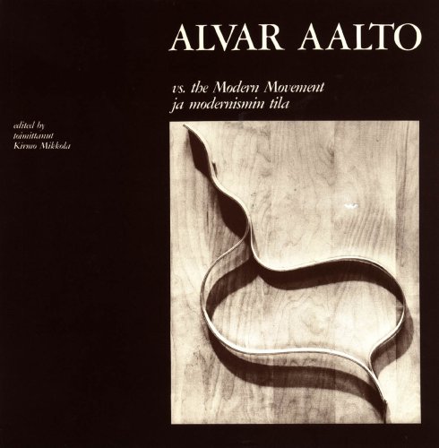 Beispielbild fr Alvar Aalto vs. the Modern Movement (ja modernismin tila) zum Verkauf von ANARTIST