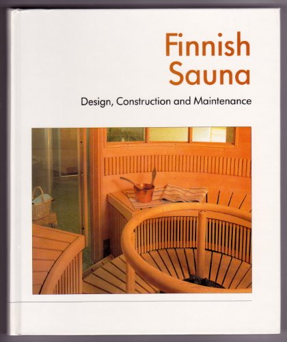9789516823181: Finnish sauna: Design, construction, and maintenance